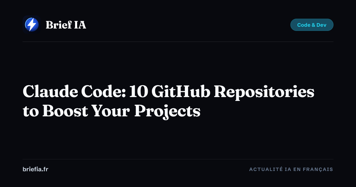 Claude Code: 10 GitHub Repositories to Boost Your Projects — Brief AI ...