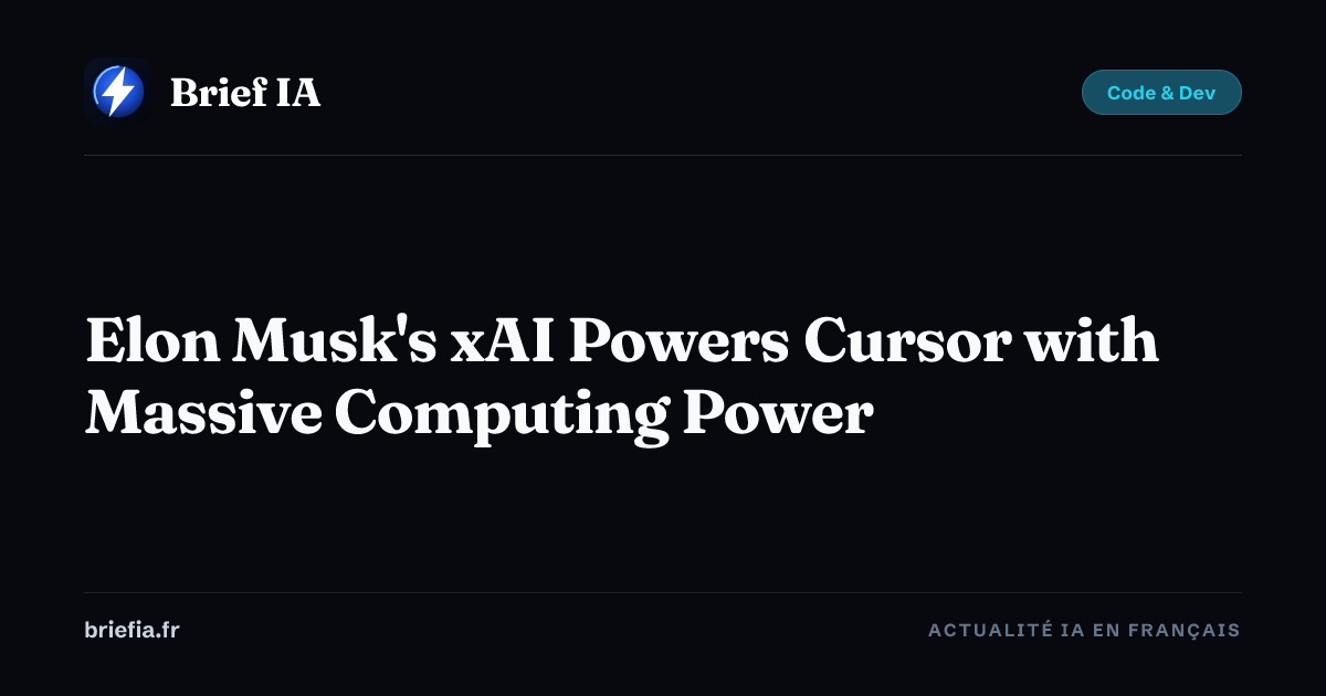 Elon Musk's xAI Powers Cursor with Massive Computing Power — Brief AI ...