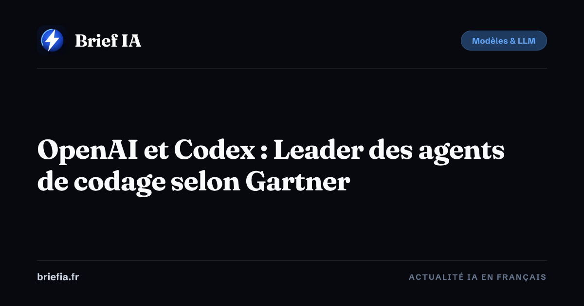 Brief IA : OpenAI et Codex : Leader des agents de codage selon Gartner