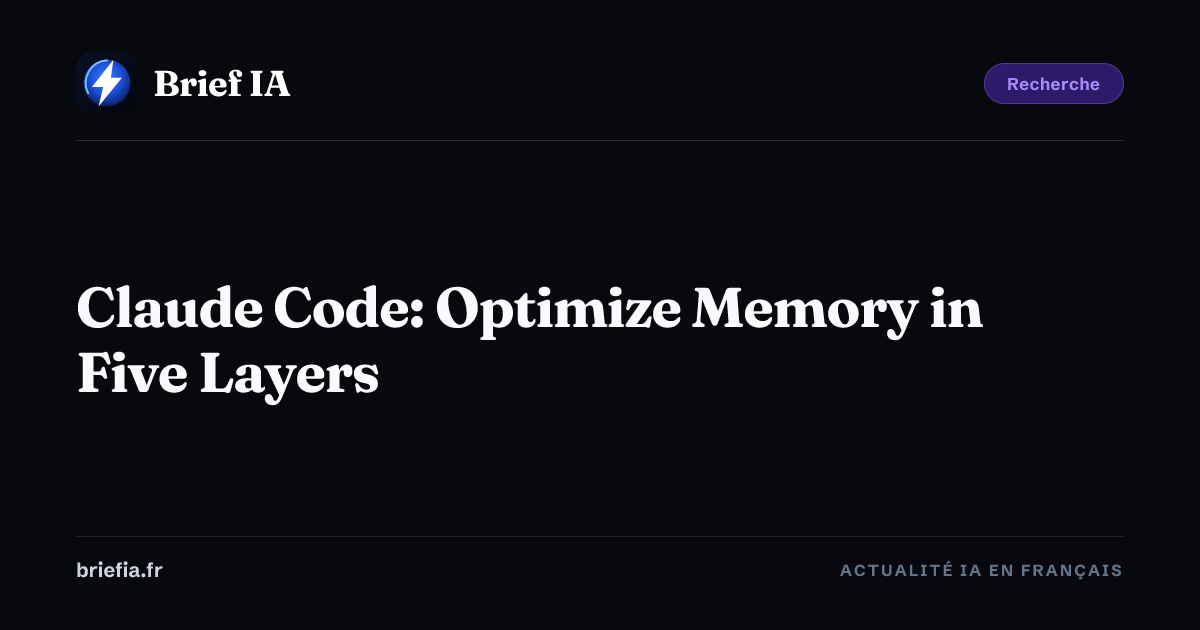 Claude Code: Optimize Memory in Five Layers — Brief AI — Brief AI